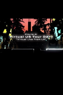 Kizuna AI Virtual US Tour 2021 DAY1 "Virtual Live from LA" Trailer