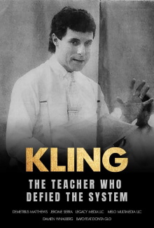 Kling: A Teacher Who Defied The System Trailer