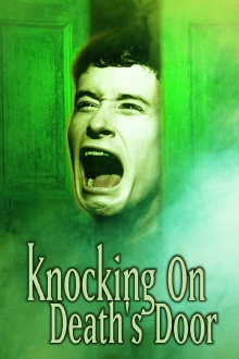 Knocking on Death's Door Trailer