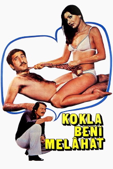 Kokla Beni Melahat Trailer