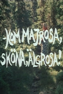Kom Majrosa, sköna Älgrosa Trailer