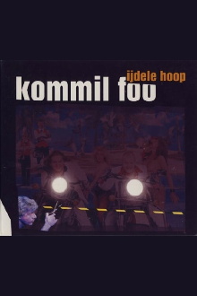 Kommil Foo: IJdele Hoop Trailer