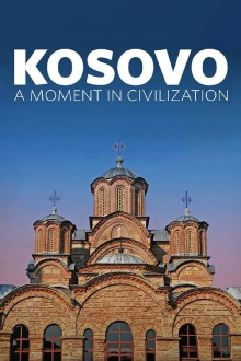 Kosovo: A Moment in Civilization Trailer
