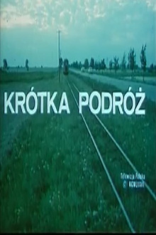 Krótka podróż Trailer