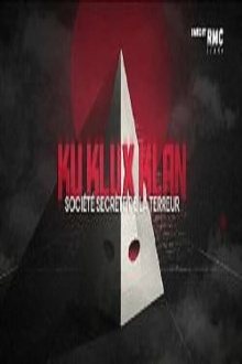Ku Klux Klan, société secrète de la terreur Trailer