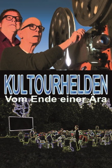Kultourhelden – Vom Ende einer Ära Trailer