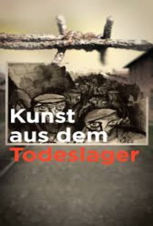 Kunst aus dem Todeslager Trailer