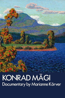 Kunst on ainus pääsetee. Konrad Mägi eluloofilm Trailer