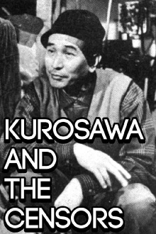Kurosawa and the Censors Trailer