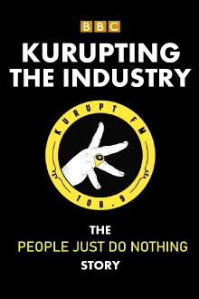 Kurupting the Industry: The People Just Do Nothing Story Trailer