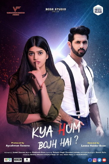 Kya Hum Bojh Hai Trailer