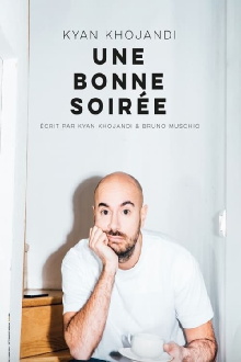 Kyan Khojandi : Une bonne soirée Trailer