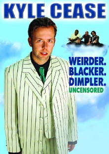 Kyle Cease: Weirder. Blacker. Dimpler. Trailer