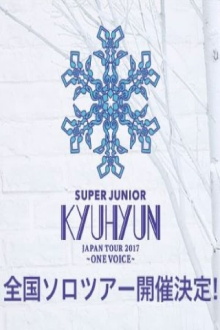 KYUHYUN JAPAN TOUR 2017 ～ONE VOICE～ Trailer