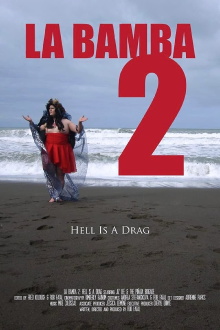 La Bamba 2: Hell Is a Drag Trailer