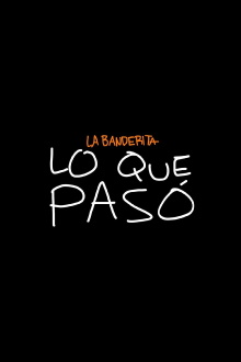 La Banderita: What Happened Trailer