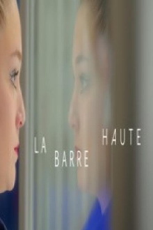 La barre haute Trailer