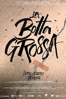 La botta grossa - Storie da dietro il terremoto Trailer