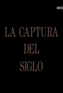 La captura del siglo Trailer
