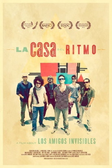 La Casa del Ritmo: A Film About Los Amigos Invisibles Trailer