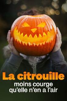 La citrouille, moins courge qu'elle n'en a l'air Trailer