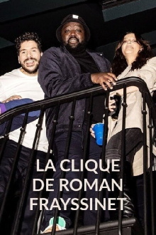 La clique de Roman Frayssinet Trailer