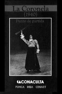 La Coronela (1940). Punto de partida Trailer