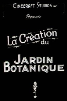 La Création du Jardin botanique de Montréal Trailer