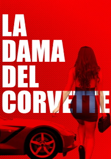 La Dama del Corvette Trailer