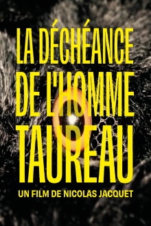 La déchéance de l'homme taureau Trailer