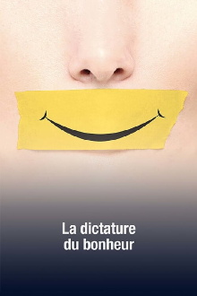La dictature du bonheur Trailer