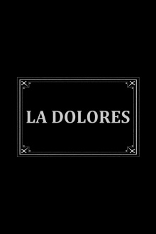 La Dolores Trailer