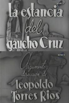 La estancia del gaucho Cruz Trailer
