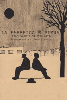 La fabbrica è piena. Tragicommedia in otto atti Trailer