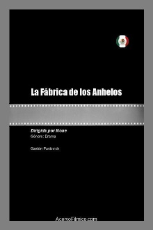 La Fábrica de los Anhelos Trailer
