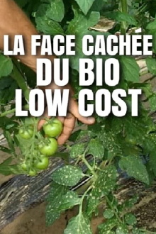 La face cachée du bio low cost Trailer