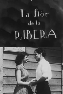 La flor de la ribera Trailer