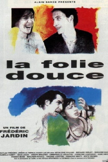 La folie douce Trailer