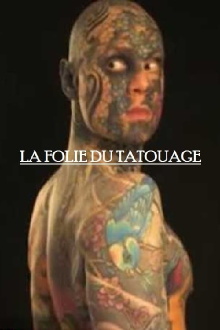 La folie du tatouage Trailer