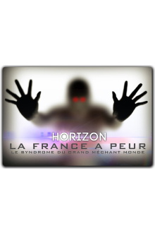 La France a peur: le syndrome du grand méchant monde Trailer