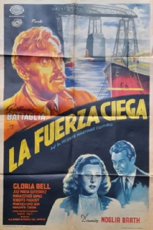 La fuerza ciega Trailer
