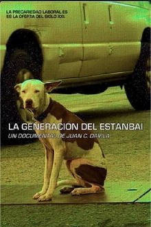 La generación del estanbai Trailer