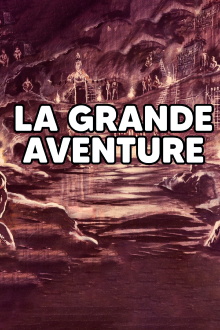 LA GRANDE AVENTURE Trailer
