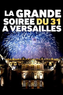 La Grande Soirée Du 31 A Versailles Trailer