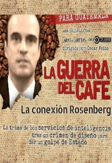 La guerra del café. La conexión Rosenberg Trailer