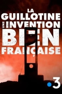 La guillotine, une invention bien française Trailer