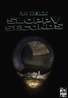 La Helix: Sloppy Seconds Trailer