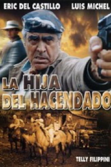 La hija del hacendado Trailer