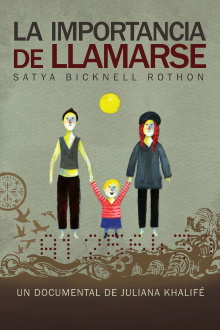 La importancia de llamarse Satya Bicknell Rothon Trailer