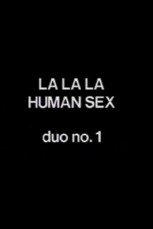 La La La Human Sex Duo No. 1 Trailer